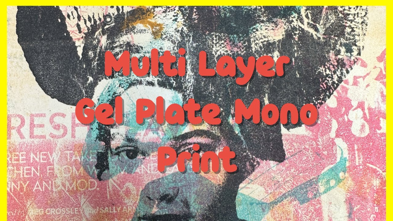 Multi Layer Gel Plate Monoprint #gelplate #monoprinting #multilayergelplateprint #arttutorial