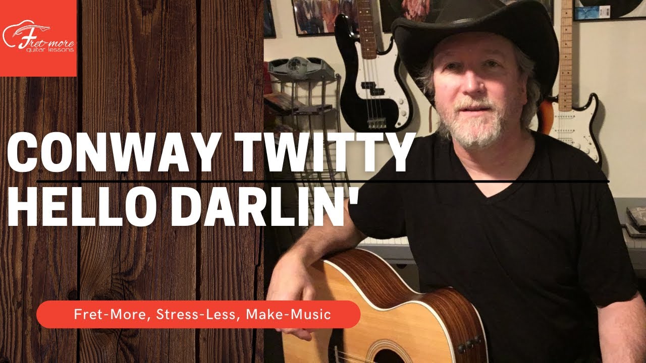 Hello Darlin' - Conway Twitty  [Guitar Lesson - Tutorial - Chords]