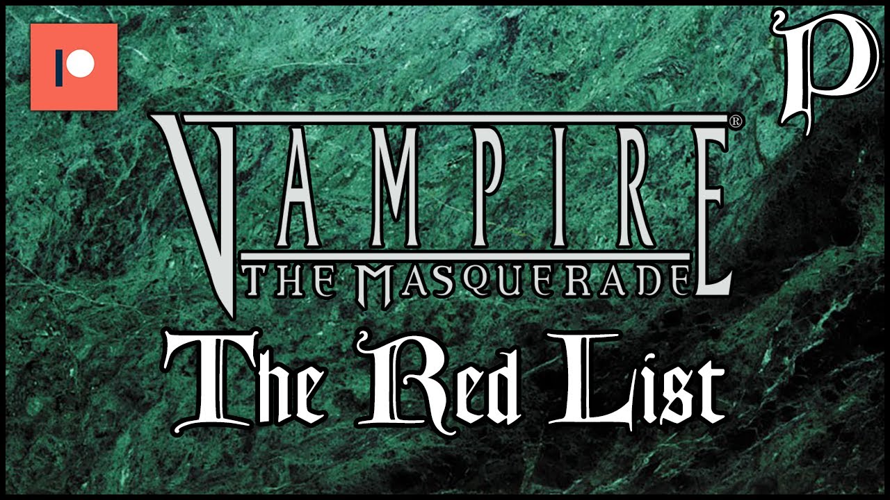 Vampire: the Masquerade - The Red List (Lore)