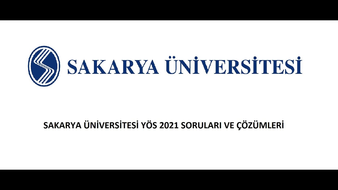 SAKARYA ÜNİVERSİTESİ YÖS 2021 SORULARI VE ÇÖZÜMLERİ