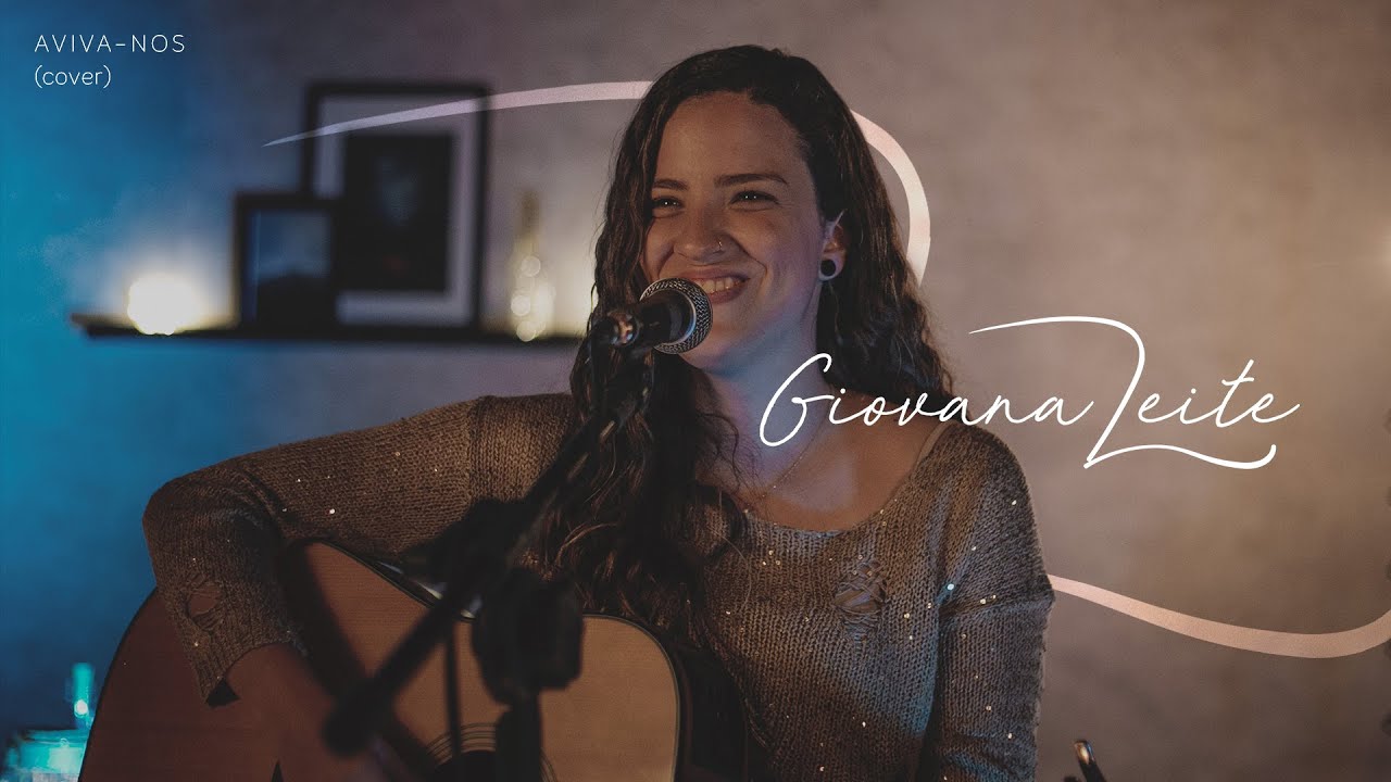 Giovana Leite | Aviva-nos + Como Prometestes (Cover Os Bravos + Voz de Muitas Águas)