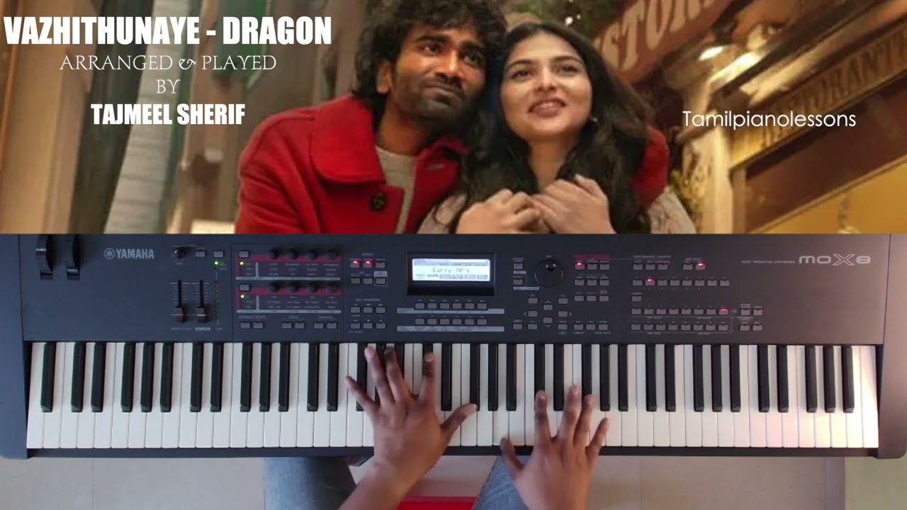 Vazhithunaye   Piano Cover by Tajmeel Sherif | Dragon | leon James
