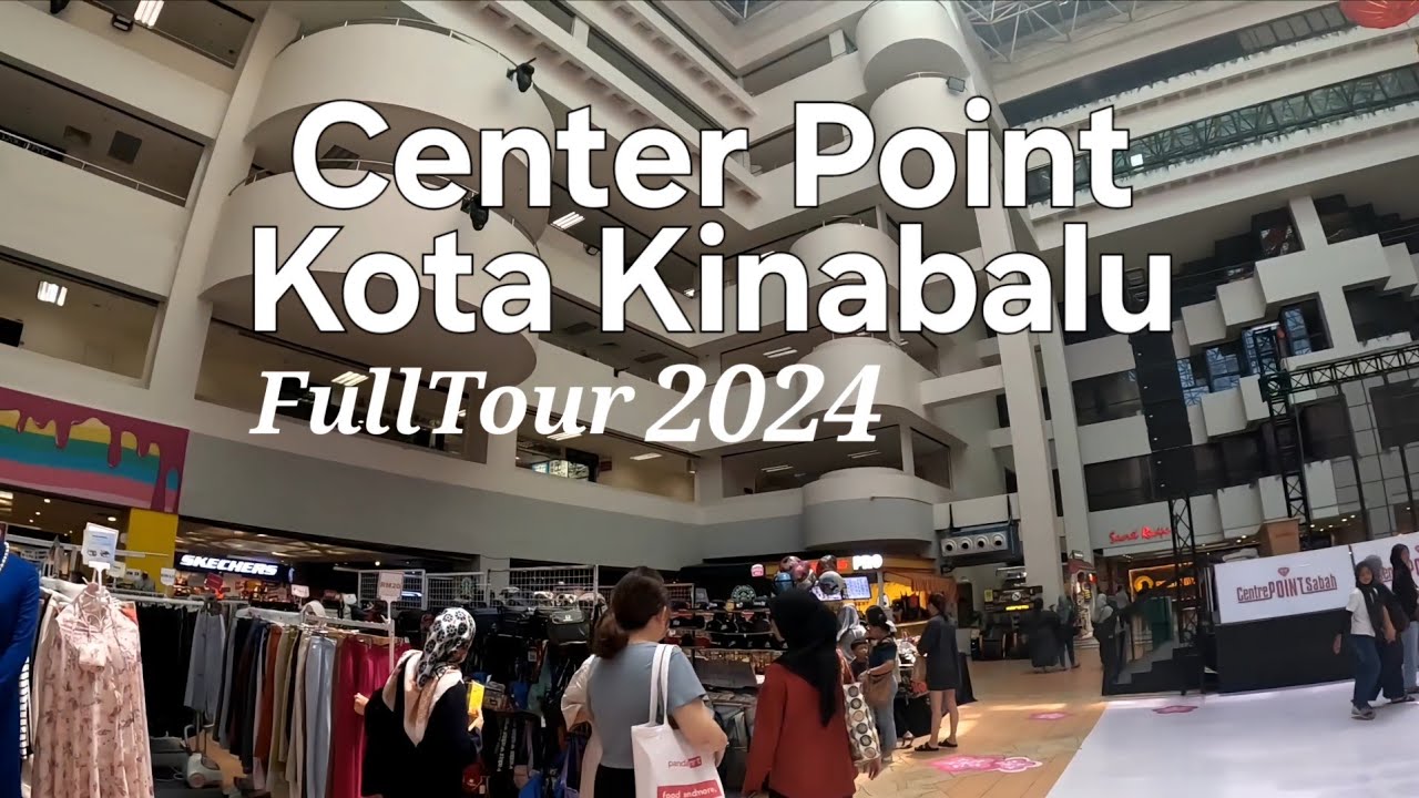 Kota Kinabalu Center Point Full Tour.💕Sabah's one of the oldest & largest malls in the heart of City