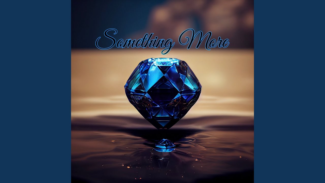 Something More