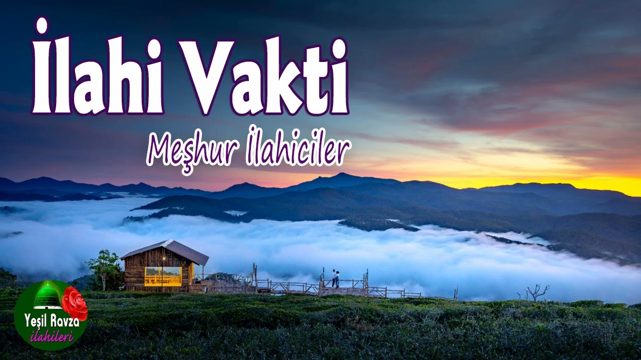 İlahi Vakti 💖 En Güzel Karışık İlahiler  💖 Yeşil Ravza