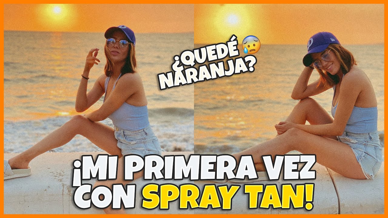 ¡MI PRIMERA VEZ HACIENDOME UN SPRAY TAN! ¿QUEDÉ NARANJA?