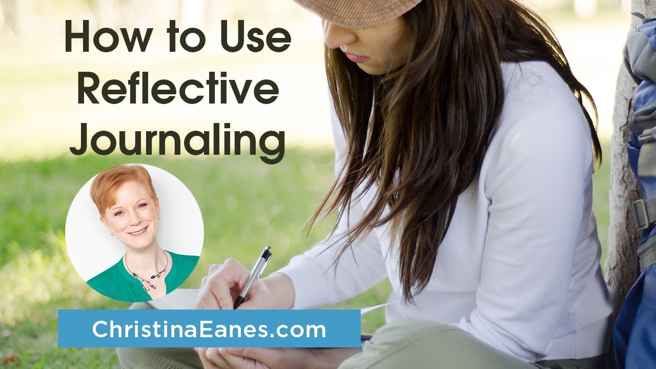 How to Use Reflective Journaling