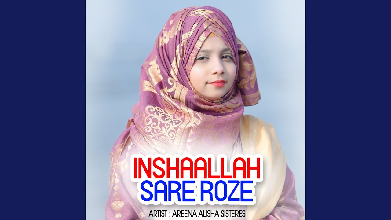 INSHAALLAH SARE ROZE