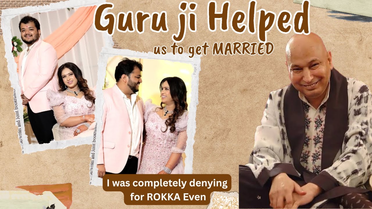 Guru ji helped us to get married 