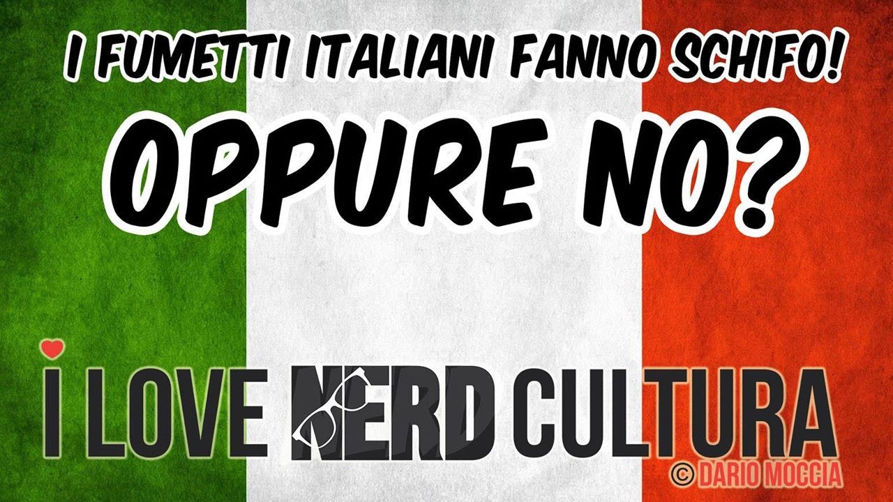 I fumetti Italiani fanno schifo! Oppure no? - PK