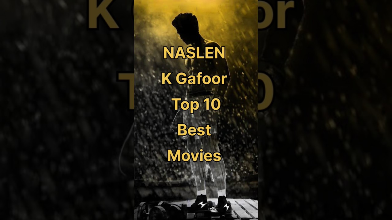 Naslen K Gafoor| Top 10 best movies#naslen#malayalammovie#trending