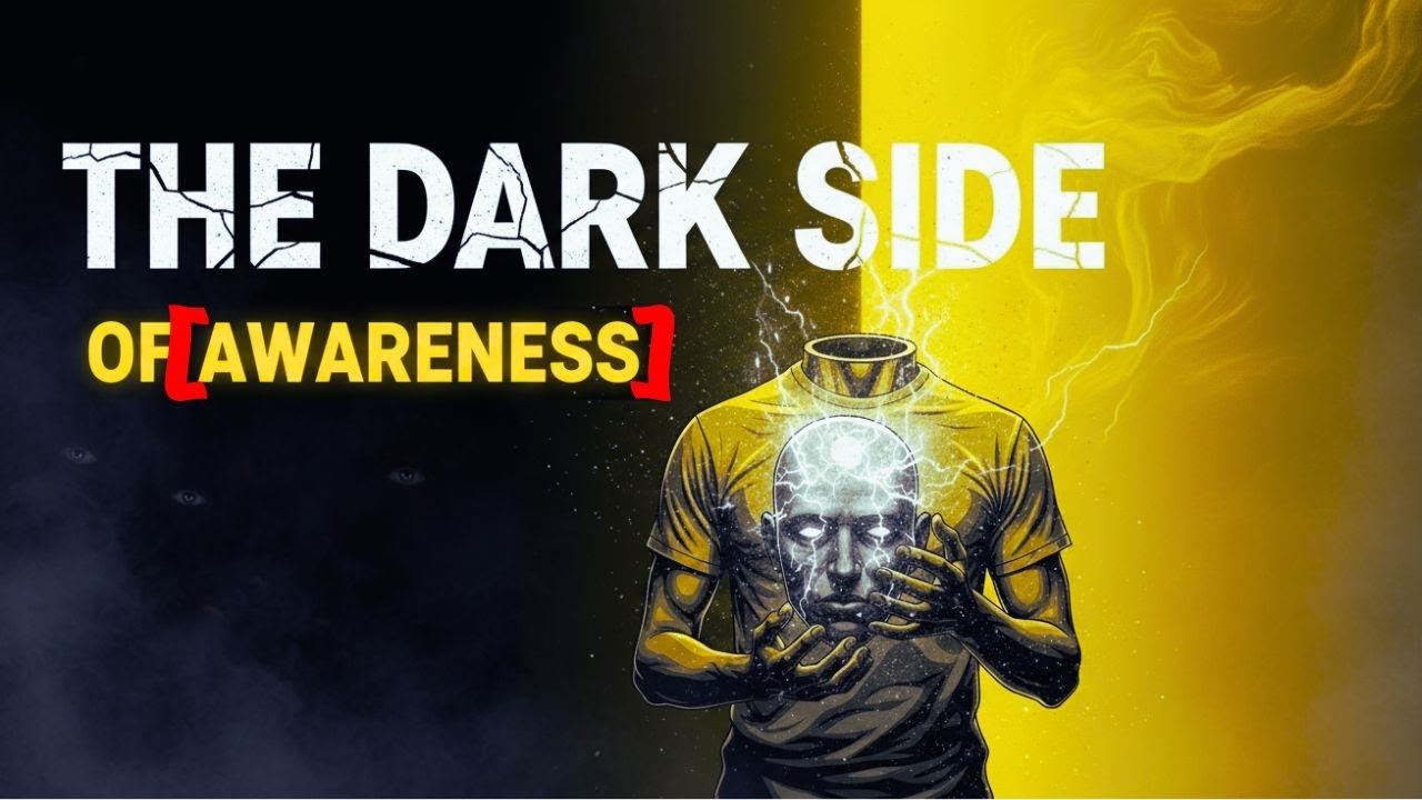 The Dark Side of Awareness
