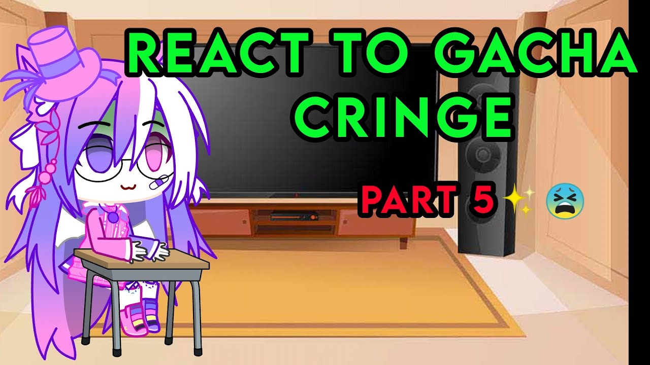 React to gacha cringe part 5!! 😫