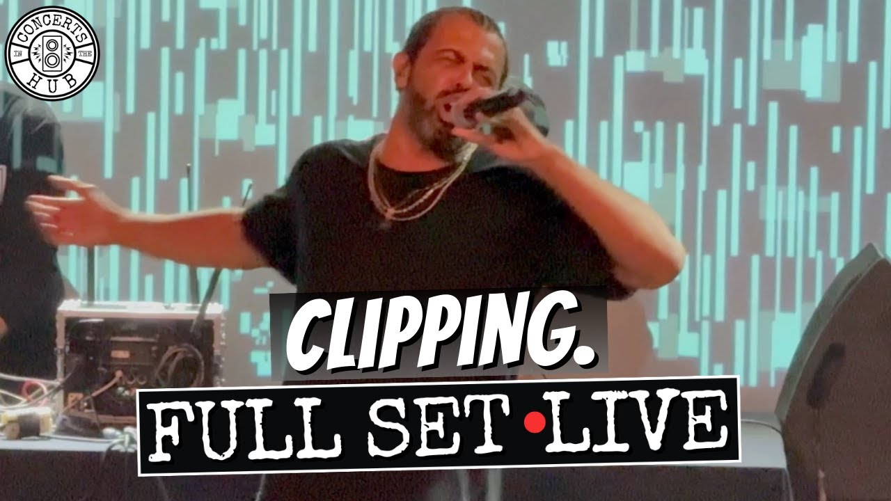 clipping. Full Set LIVE