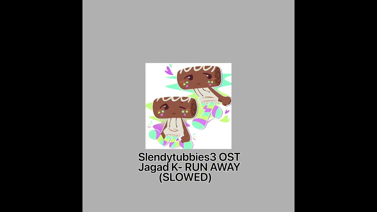 Slendytubbies 3 OST Run Away Slowed