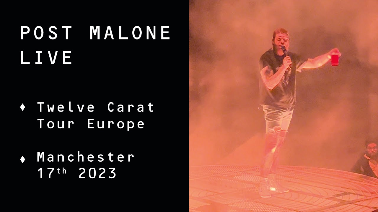 Post Malone - Manchester 17th May 2023