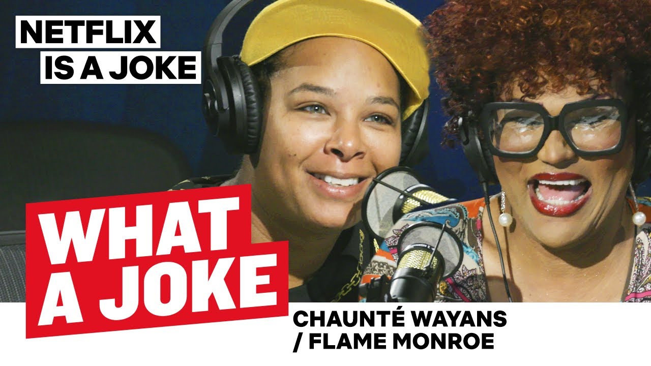 Chaunté Wayans & Flame Monroe Go Way Back With Tiffany Haddish | What A Joke | Netflix Is A Joke