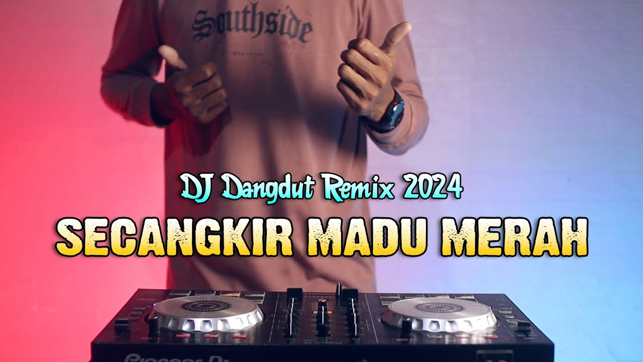 SECANGKIR MADU MERAH | DJ Remix Dangdut Terbaru 2024