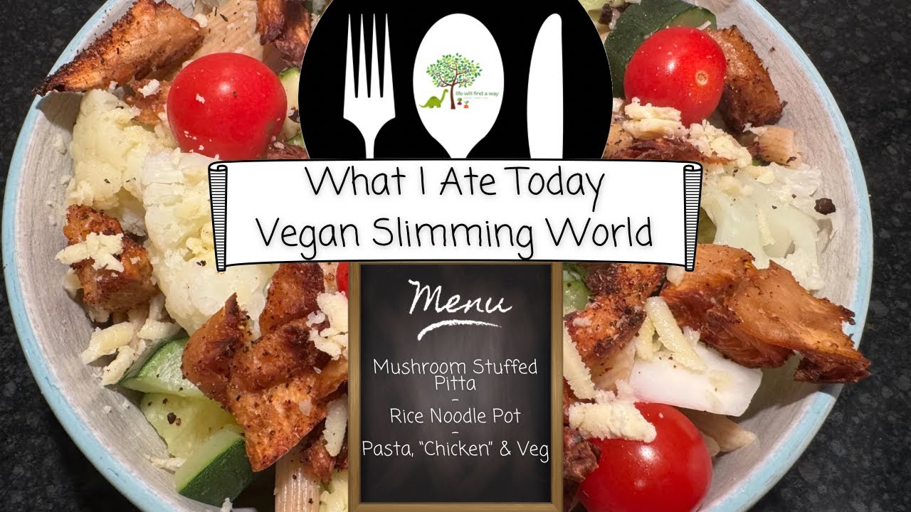 What I ate today as a vegan on Slimming World - 8/3/24