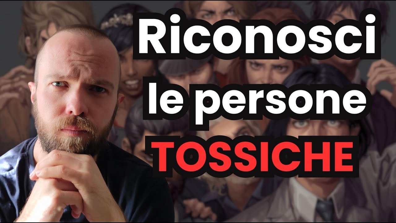 Le 5 Persone Che Devi Evitare nella Vita e nel Lavoro | Riconosci le Persone Tossiche