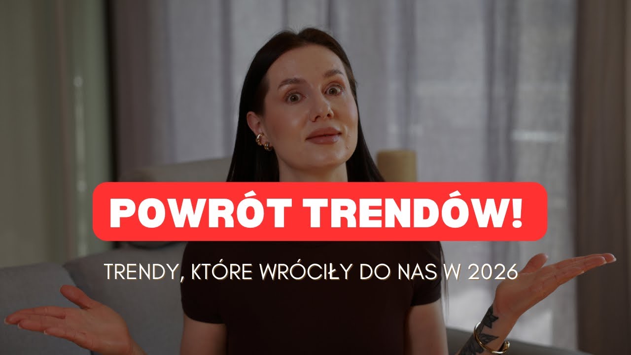 TE trendy WR&Oacute;CIŁY w 2026&hellip; i wszyscy je znowu noszą! Top 10 MODA POLSKA 2026
