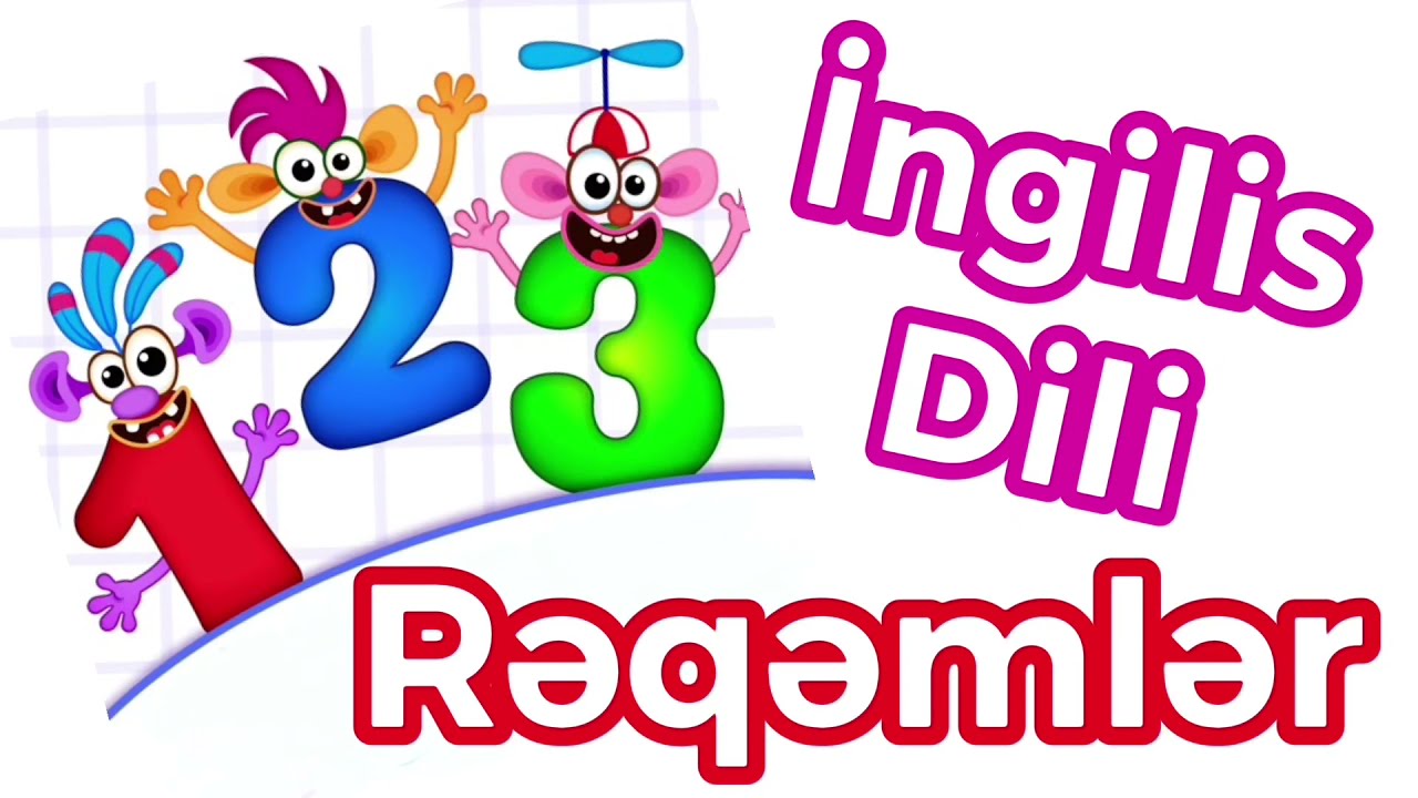 Numbers - Rəqəmlər, ingilis dilinde saymagi oyrenmek, Ingilis Dili Oyrenmek