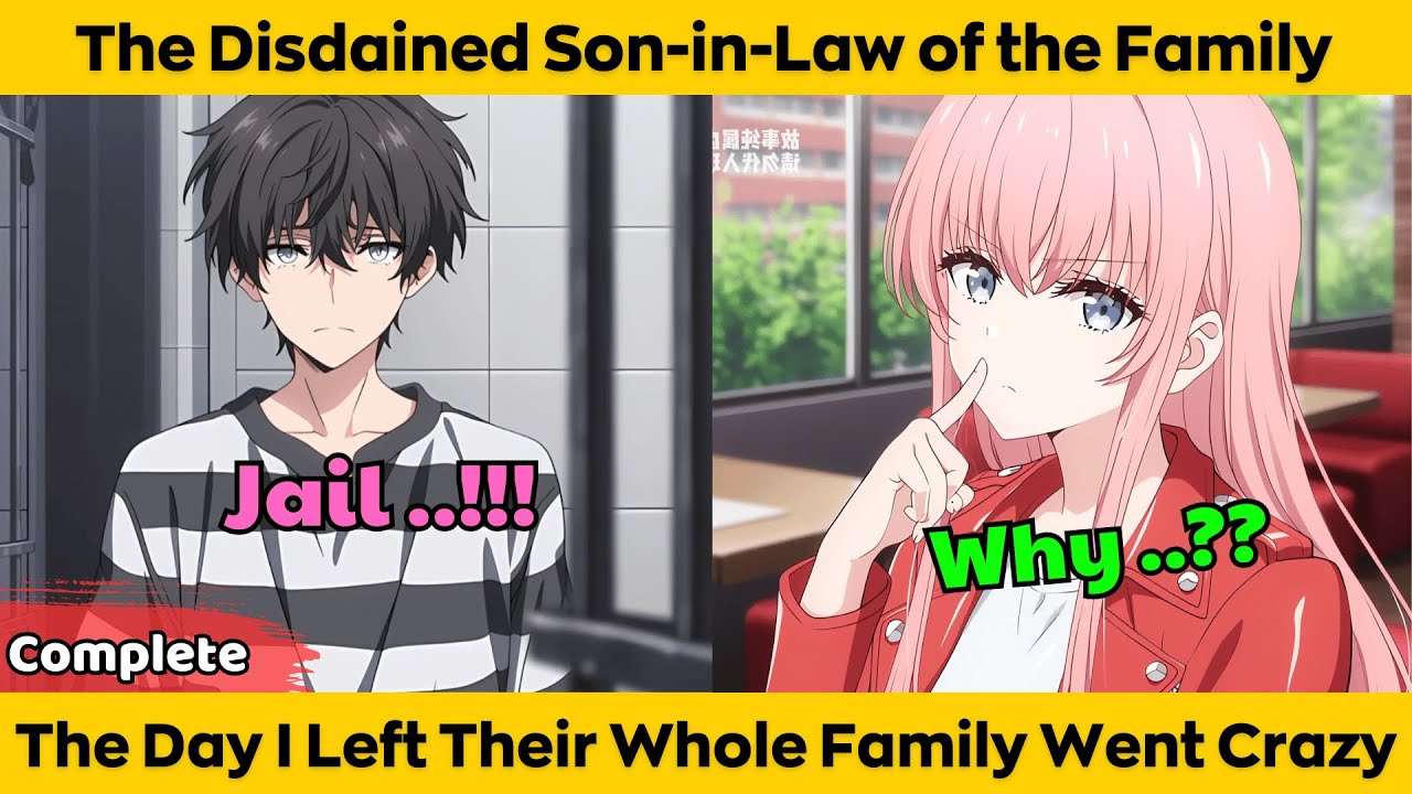 COMPLETED | The Disdained Son-in-Law of the Family - The Day I Left Their Whole Family Went Crazy
