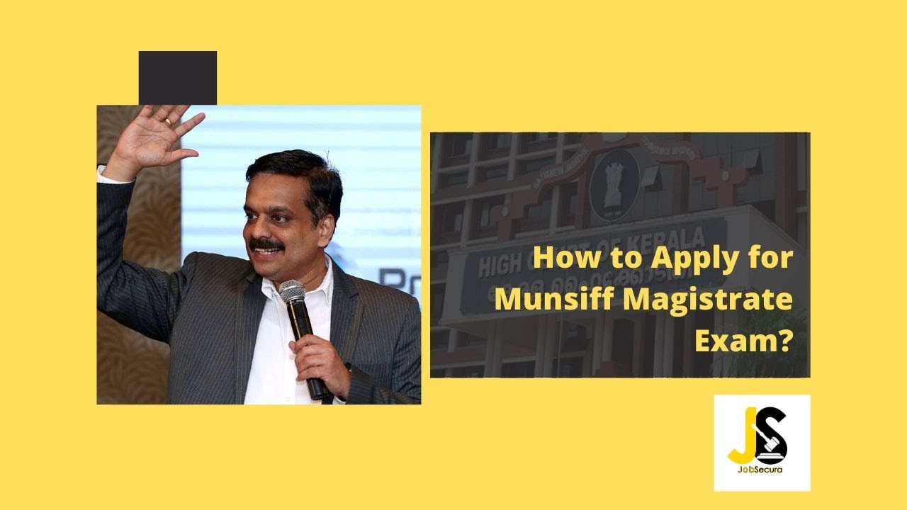 How to apply for Munsiff Magistrate Exam? | മുൻസിഫ് മജിസ്ട്രേറ്റ് പരീക്ഷയ്ക്ക് എങ്ങനെ അപേക്ഷിക്കാം ?