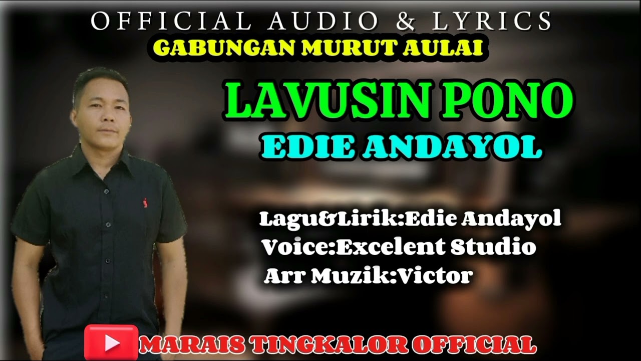 LAVUSIN PONO~ EDIE~ official Audio & Lyrics RIMBAI NU MURUT GABUNGAN MURUT AULAI 2024