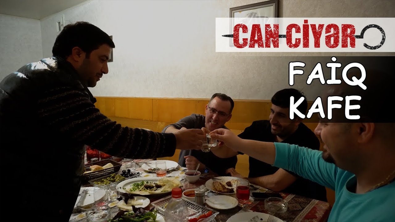 7 İLDƏN SONRA YENİDƏN FAİQ KAFEDƏ | CAN-CİYƏR #7