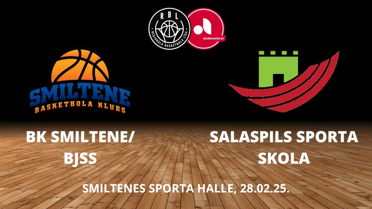 RBL BK Smiltene/BJSS - Salaspils SS TIEŠRAIDE [28.02.25.]