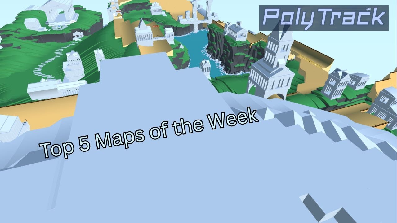 Top 5 PolyTrack Maps of the Week Ep. 4