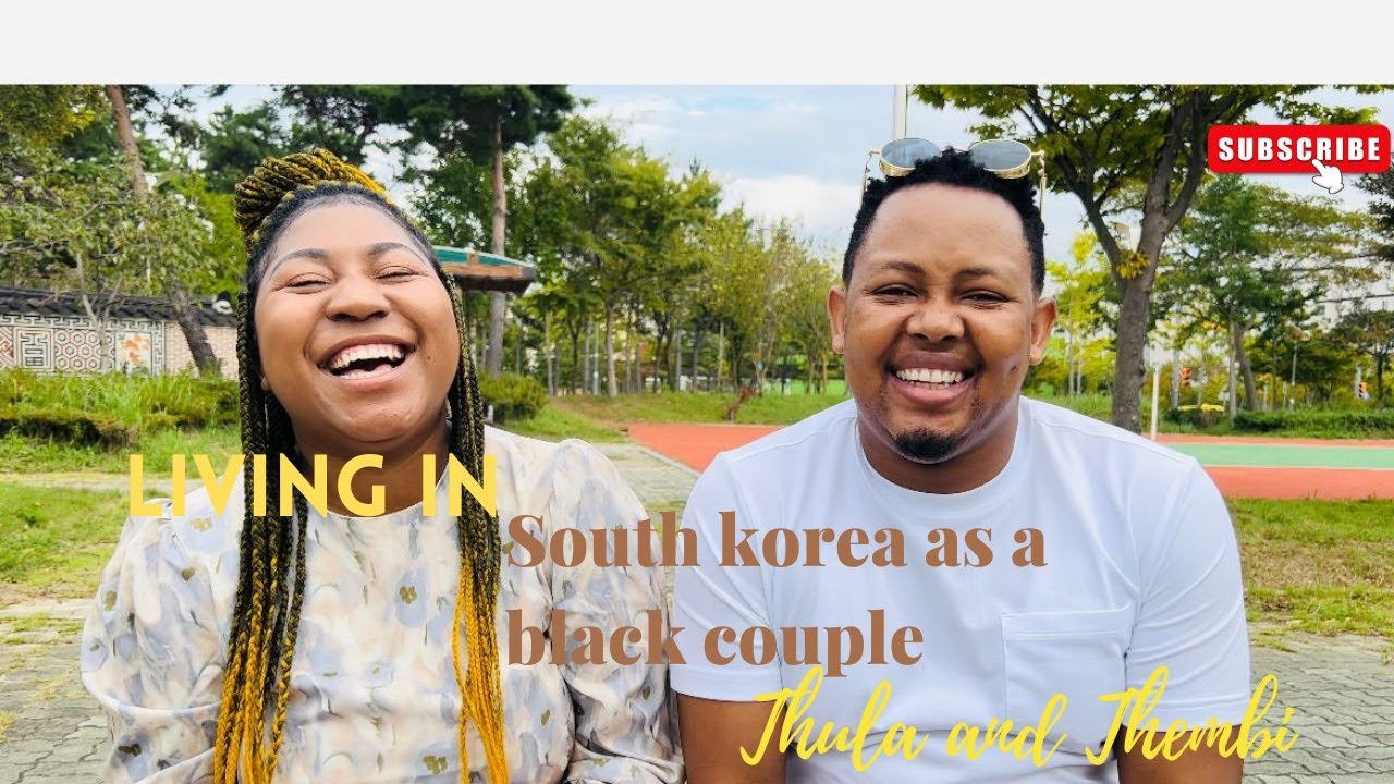 PROS AND CONS OF LIVING IN SOUTH KOREA AS A BLACK  PERSON/COUPLE