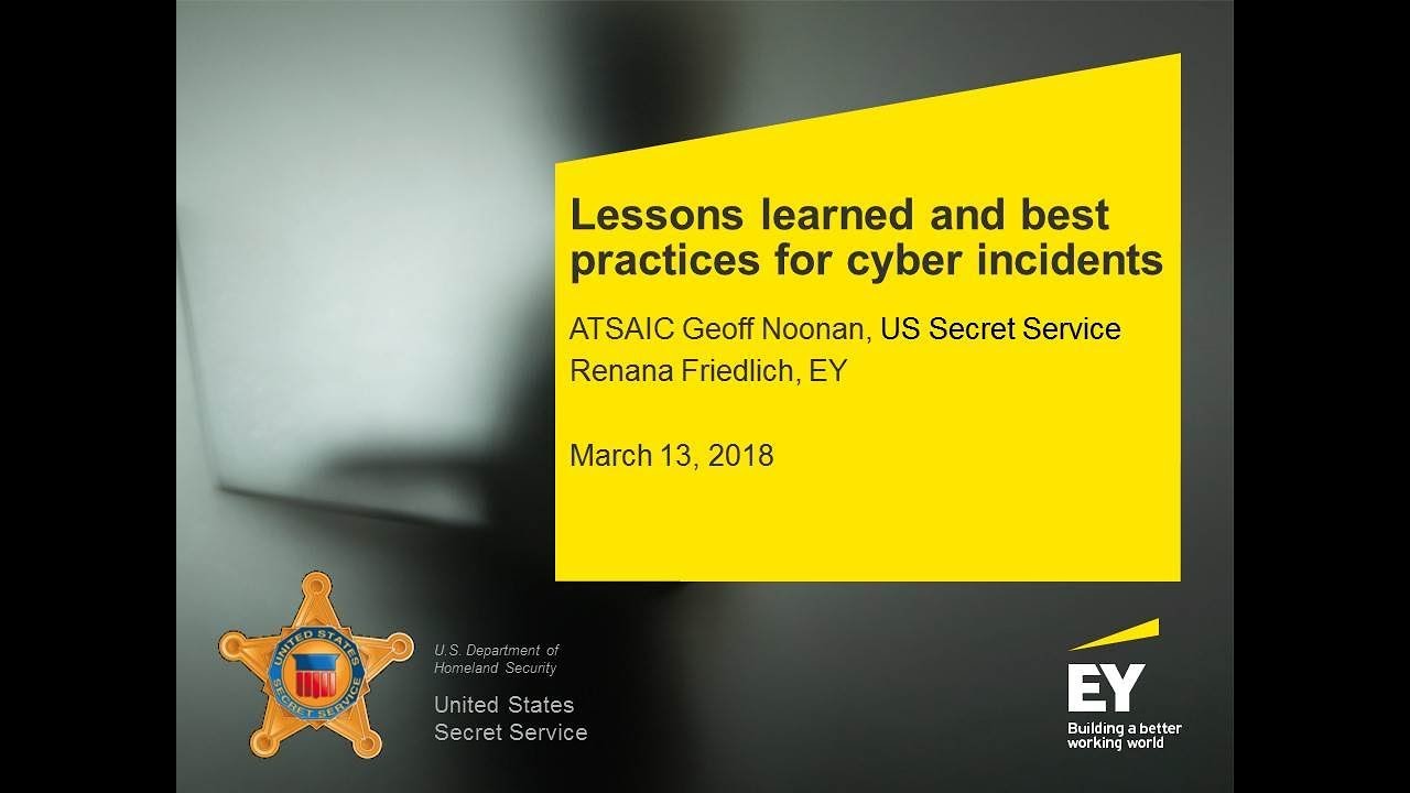 CSS2018LAS10: Lessons Learned and Best Practices for Cyber Events - EY
