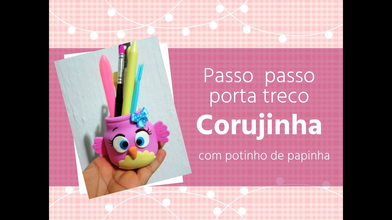 DIY -Porta canetas Corujinha com potinho de papinha