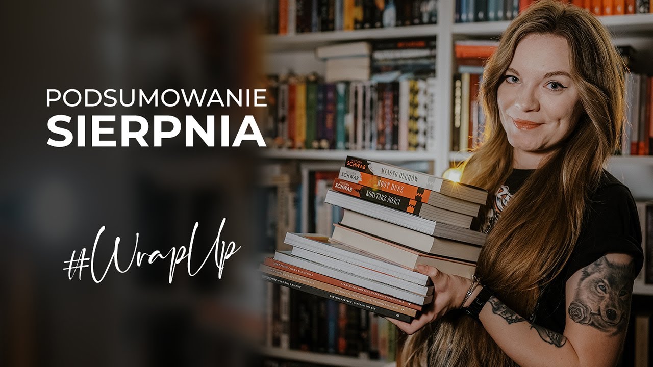 KSIĄŻKI PRZECZYTANE W SIERPNIU | #WRAPUP