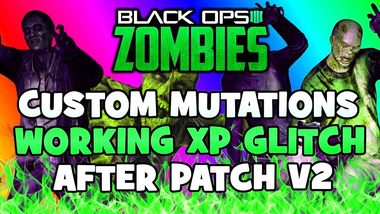 Black Ops 4 Zombies CUSTOM MUTATIONS AFTER PATCH GLITCH (1.04) - NEW BO4 Zombie Glitches