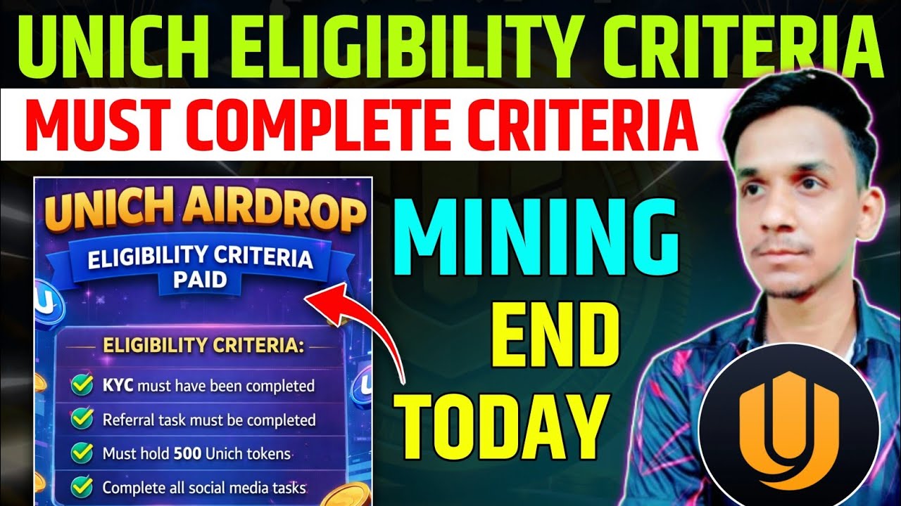 UNICH ELIGIBILITY CRITERIA📌UNICH AIRDROP MINING END🔥UNICH AIRDROP LISTING TGE DATE~UNICH TOKEN PRICE