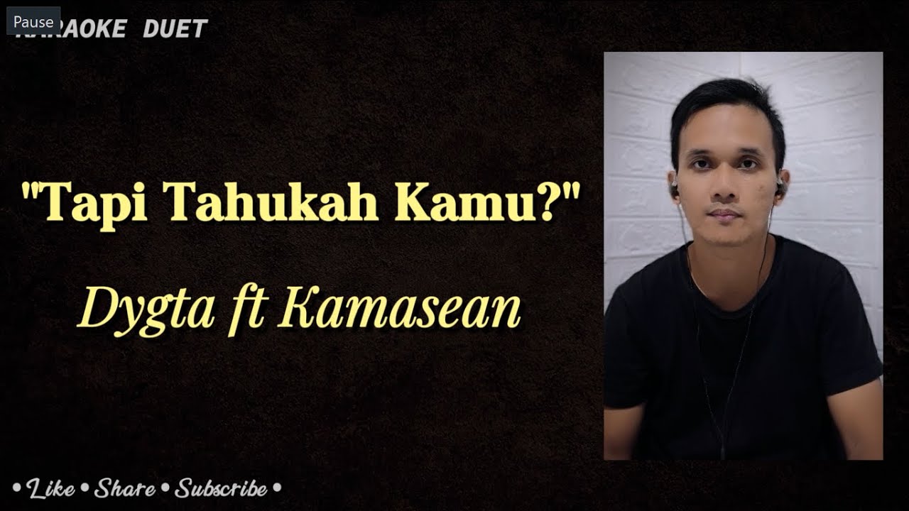 Tapi Tahukah Kamu? (Karaoke Duet) Part Cowok - Male Part Only Tanpa Vokal Cewek | DYGTA ft KAMASEAN