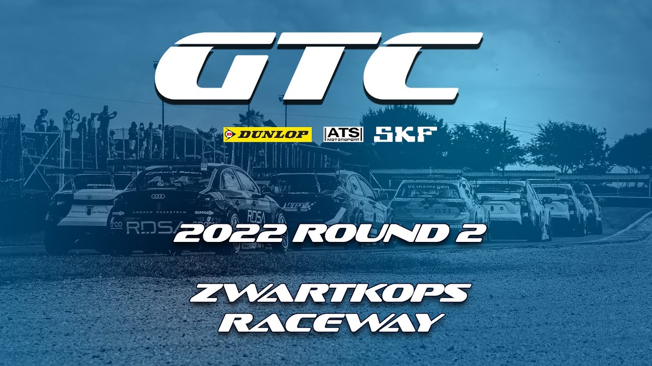 2022 GTC | Round 2 Zwartkops Raceway