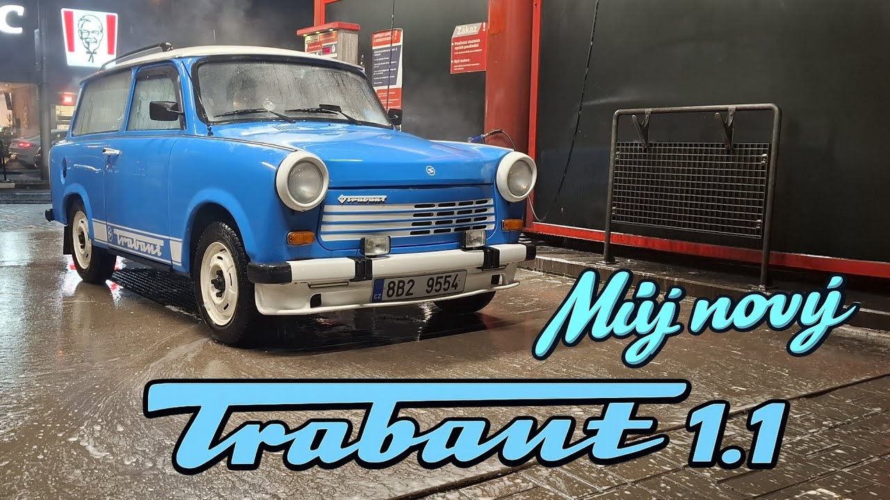 Můj nový Trabant 1.1