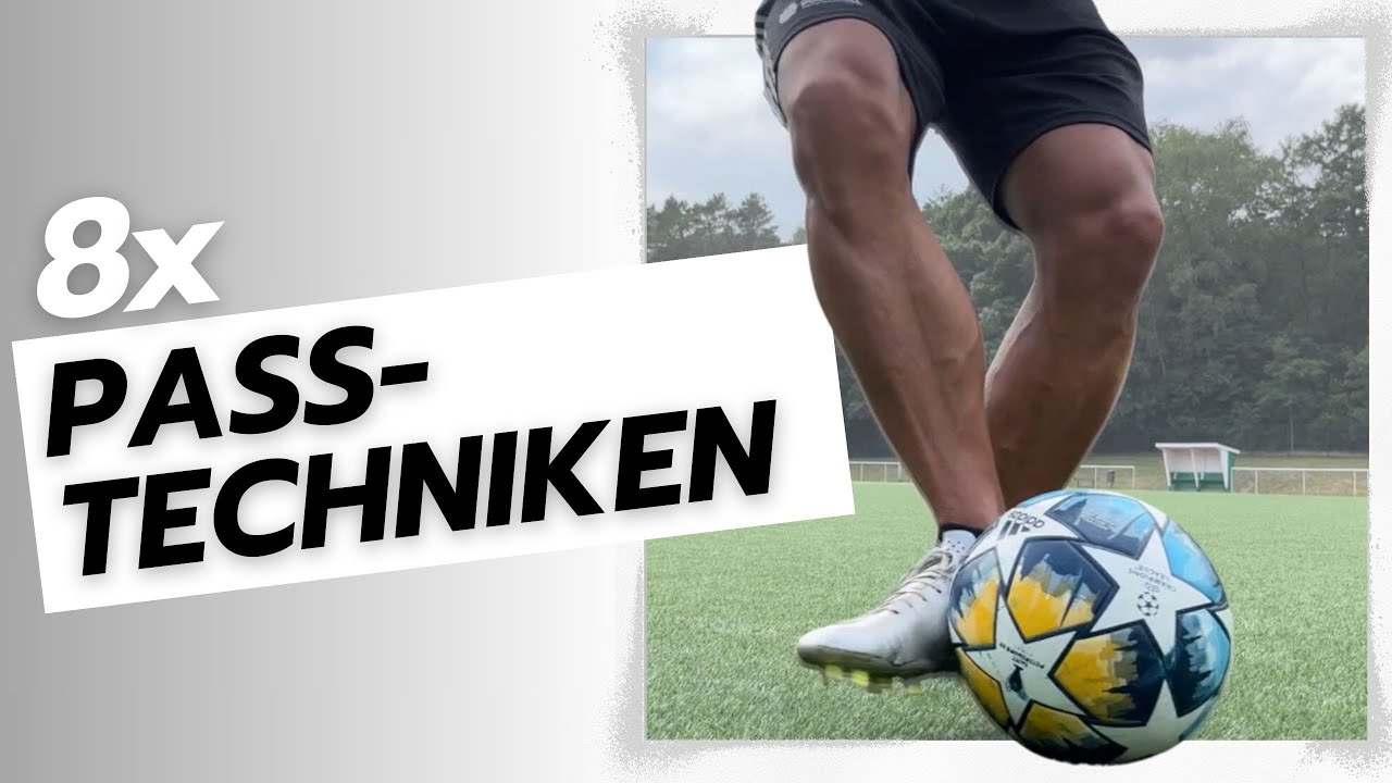 8x Passarten im Fußball I Lerne verschiedene Passtechniken und verbessere dein Passspiel