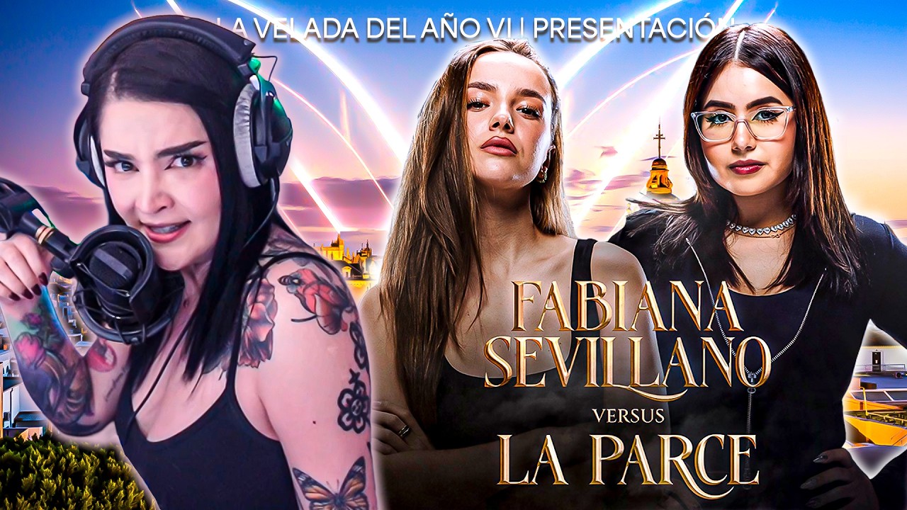 CAPRI REACCIONA A FABIANA SEVILLANO VS LA PARCE | PRESENTACI&Oacute;N LA VELADA 6