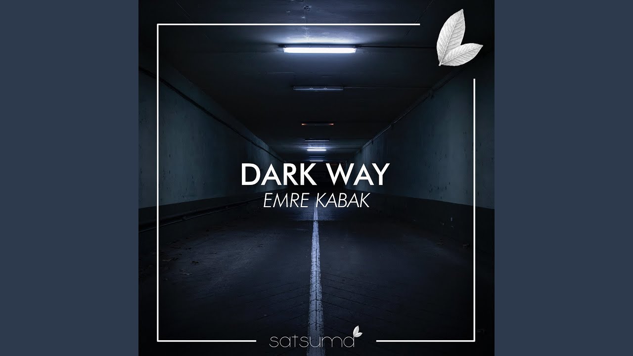 Dark Way