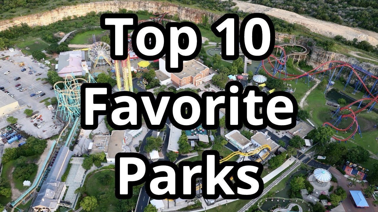 My Top 10 Favorite Parks