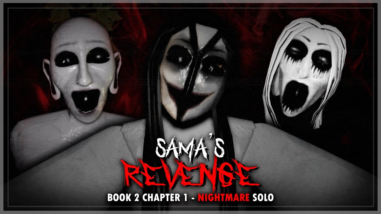 Sama's Revenge - Book 2 Chapter 1 - Nightmare Solo (Full Walkthrough) | Roblox