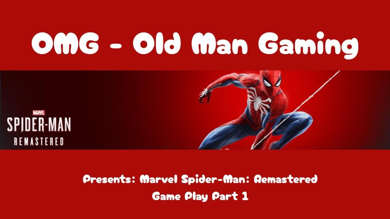 OMG - Marvel Spider-Man Remastered P1