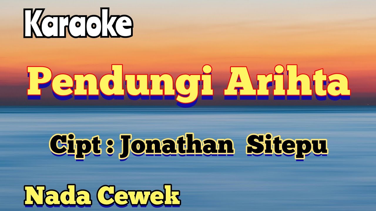 PENDUNGI ARIHTA | KARAOKE LAGU KARO | NADA CEWEK