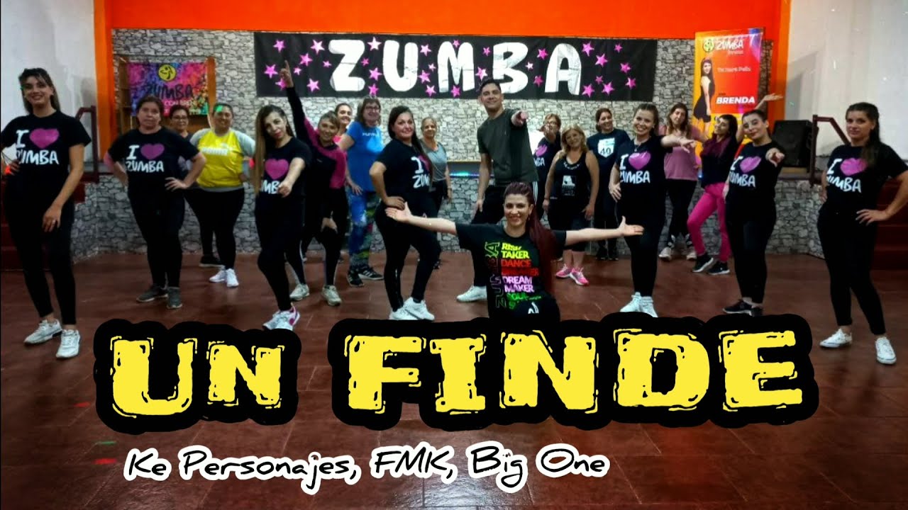 Un Finde | CROSSOVER #2 - Big One, Ke Personajes, FMK / Coreografía de ZUMBA