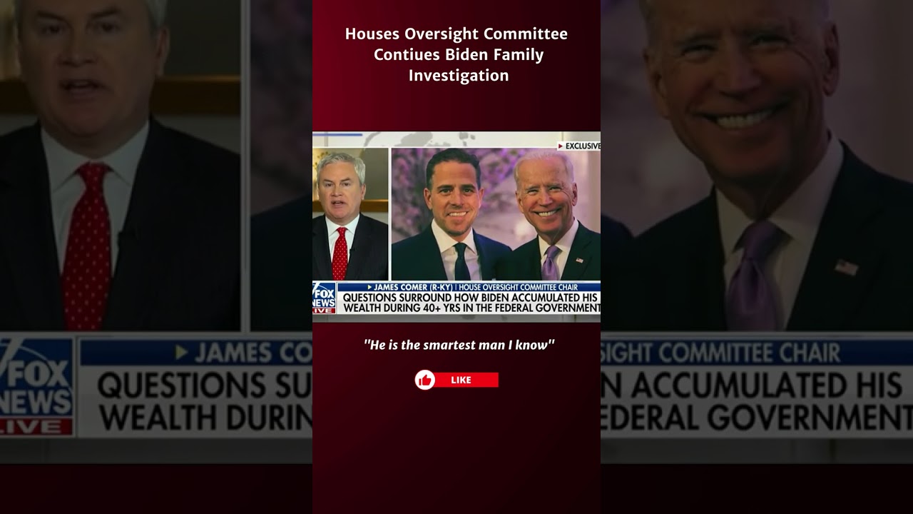 Houses Oversight Committee Continues Biden Family Investigation